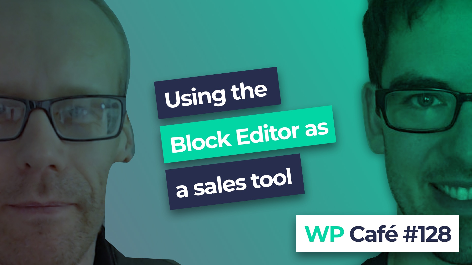 #128 Using the Block Editor as a sales tool